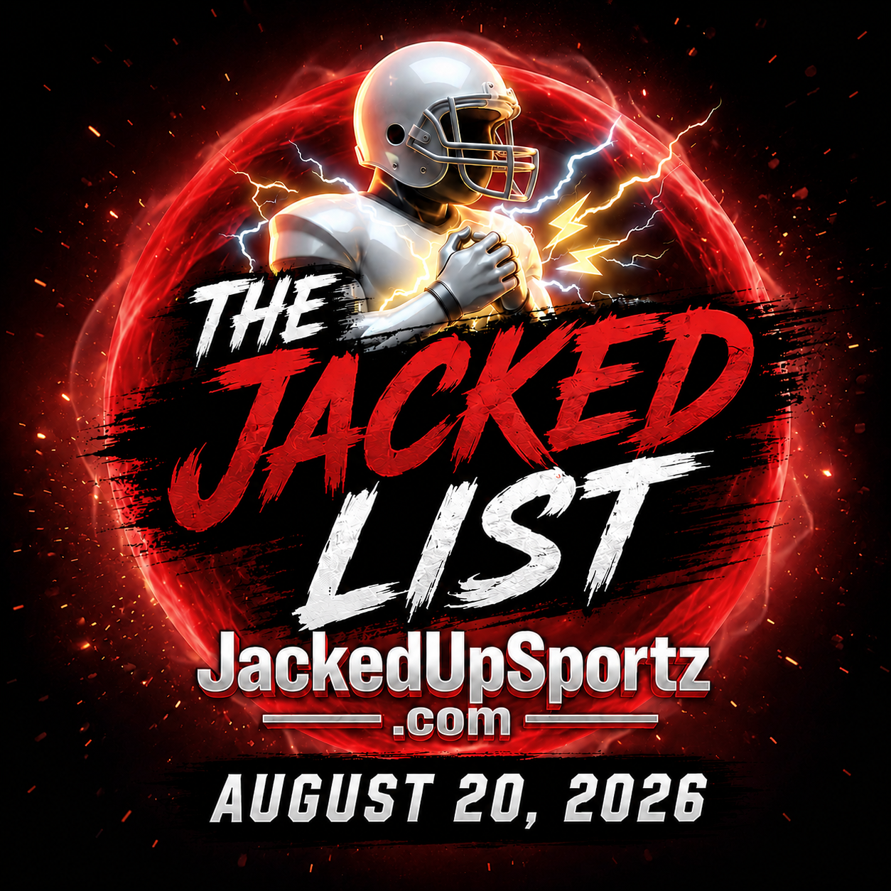 THE JACKED LIST: AUGUST 20, 2026