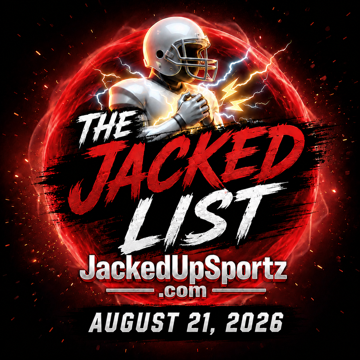 THE JACKED LIST — AUGUST 21, 2026