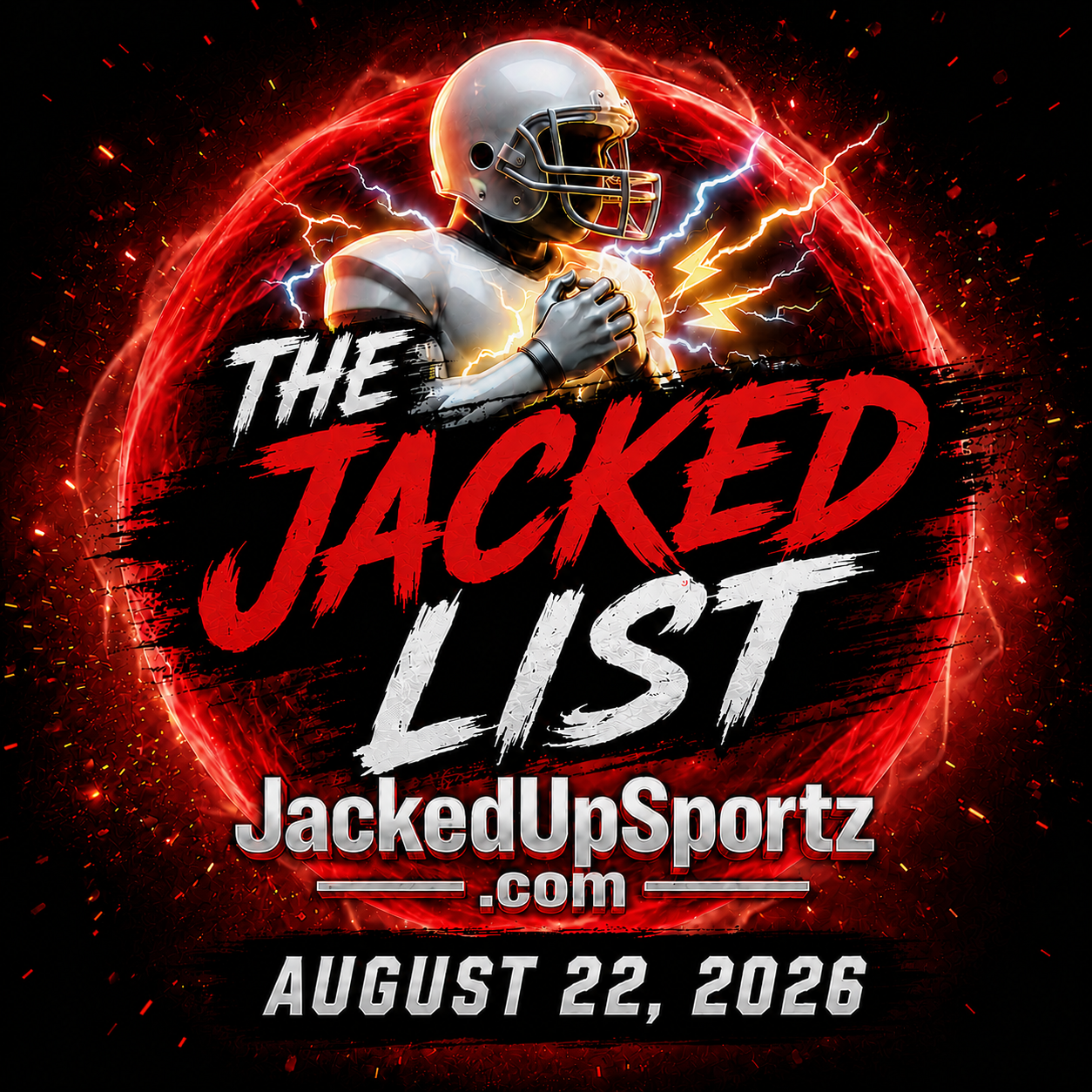 THE JACKED LIST — AUGUST 22, 2026