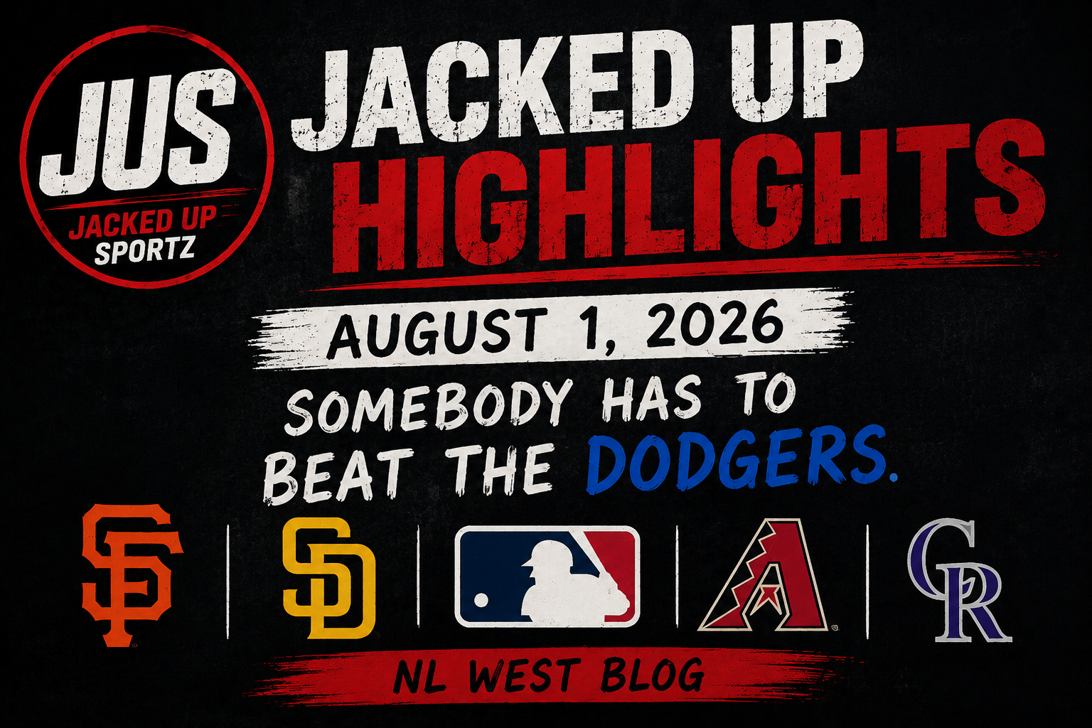 JACKED UP HIGHLIGHTS — August 1, 2026