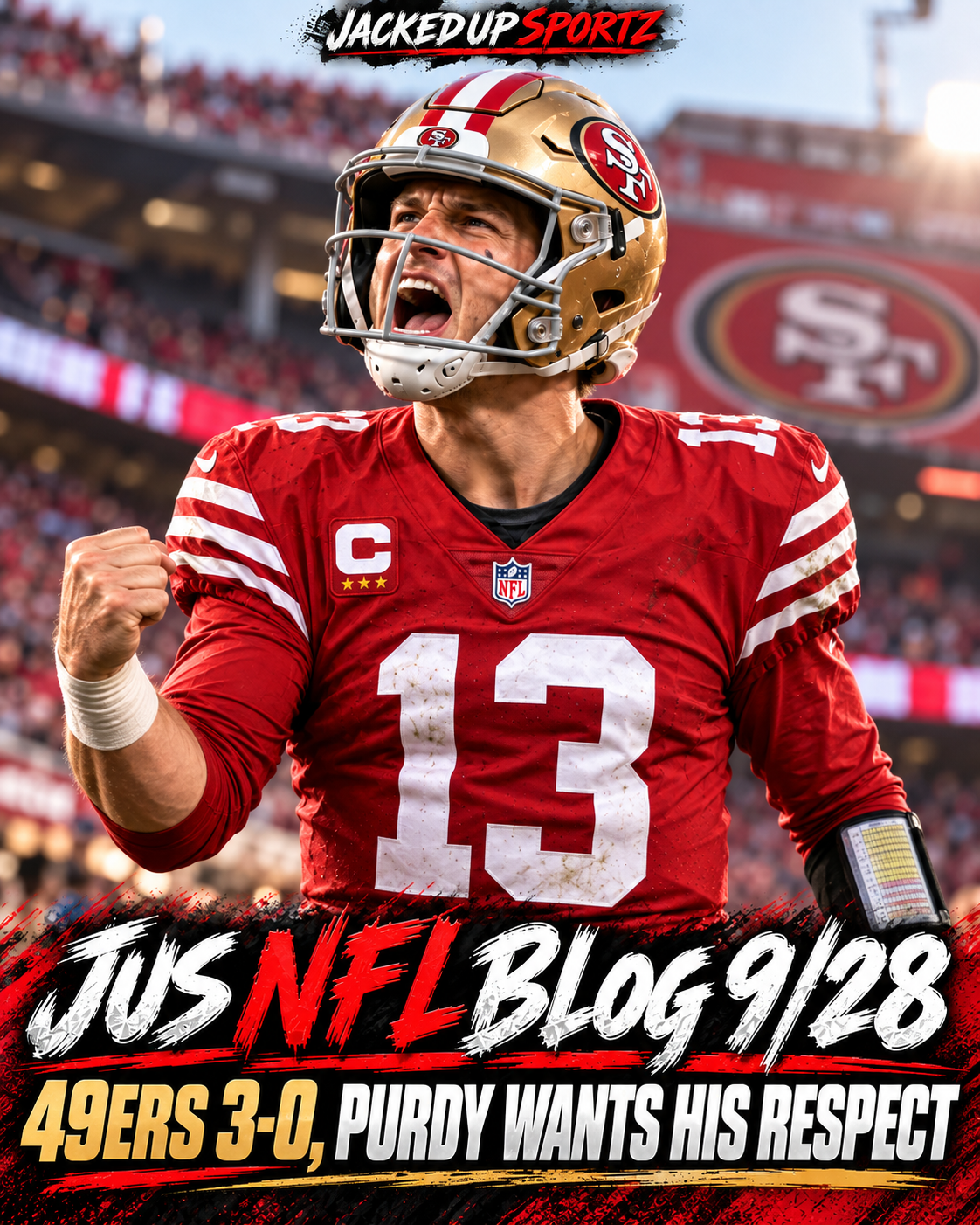 JUS NFL BLOG 9/28: PURDY WANTS HIS RESPECT. 49ERS ARE 3-0.