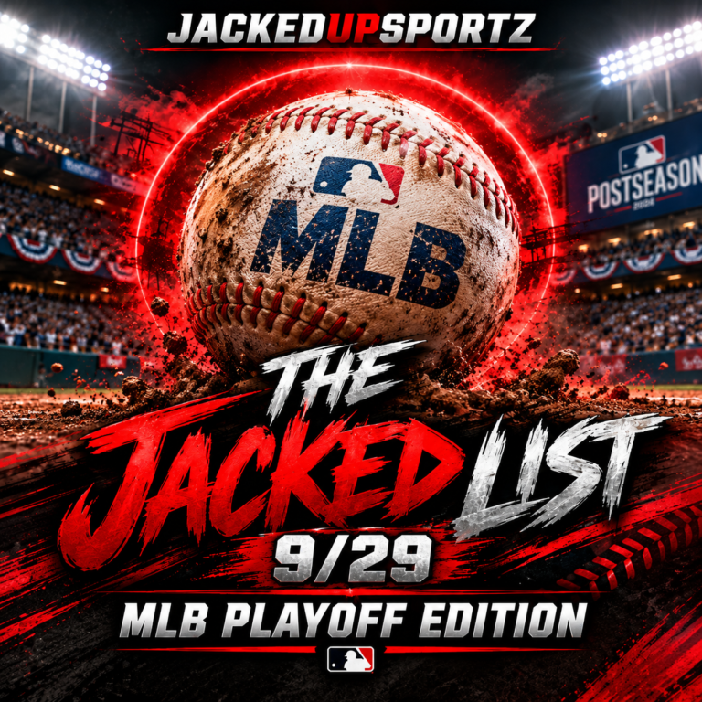 THE JACKED LIST 9/29: MLB PLAYOFF EDITION