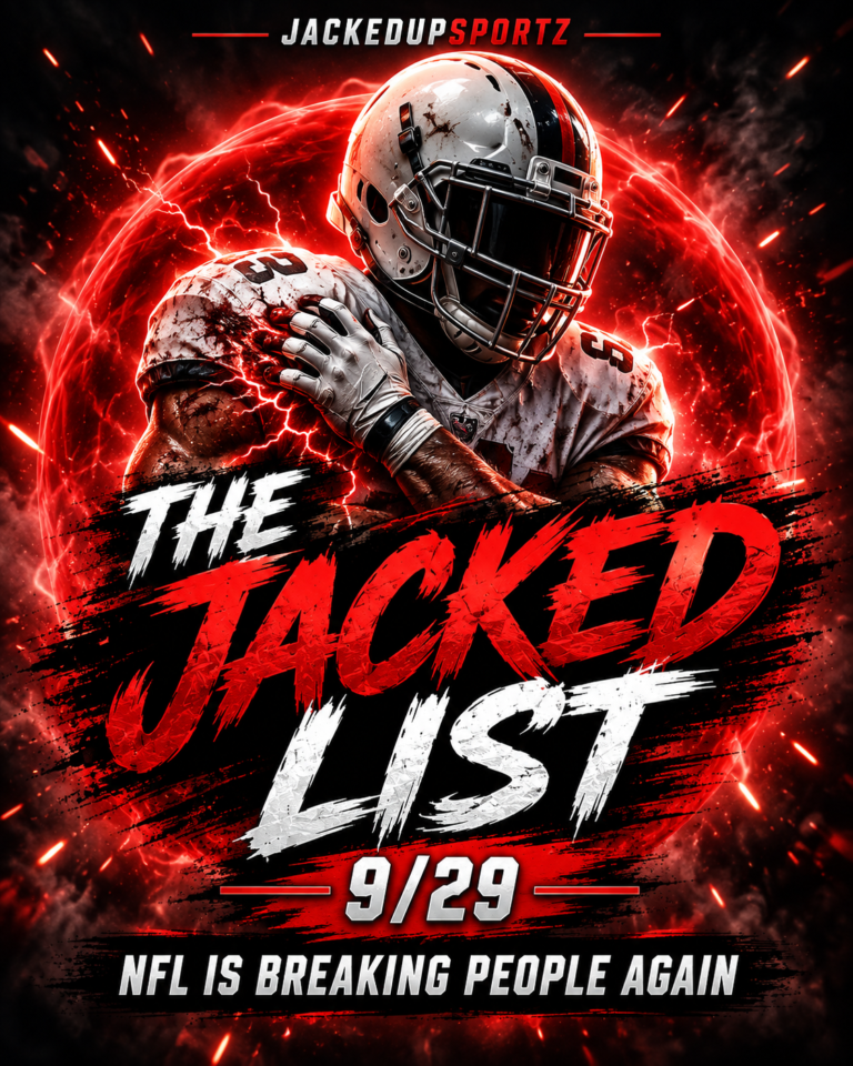 THE JACKED LIST 9/29: THE NFL IS BREAKING PEOPLE AGAIN