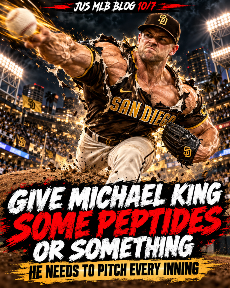 JUS MLB BLOG 10/7: GIVE MICHAEL KING SOME PEPTIDES OR SOMETHING. HE NEEDS TO PITCH EVERY INNING.